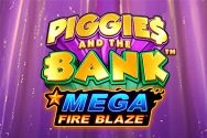Mega Fire Blaze: Piggies and the Bank™